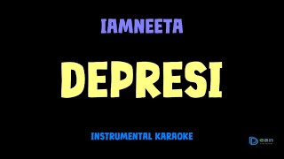 Download lagu Iamneeta [ DEPRESI ] [ Instrumental ] [ Karaoke   Lirik ] mp3