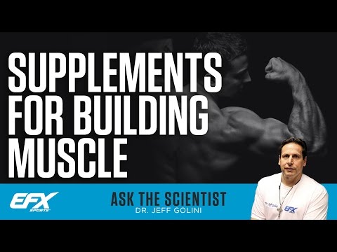 Ask the Scientist #83 – Supplements For Building Muscle