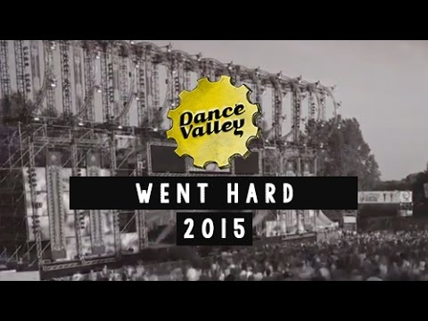 Dance Valley went hard!