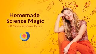 Varsity Tutors’ StarCourse - It's Not Magic: It's Science! with DIANNA COWERN