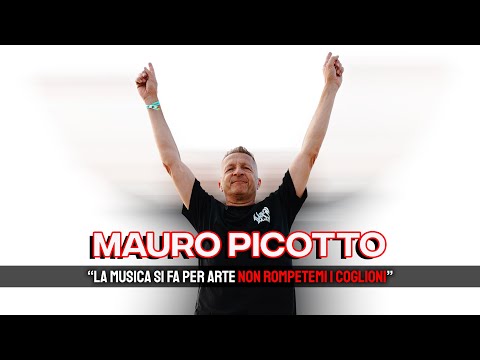 NON ROMPETEMI I CO****NI, LA MUSICA SI FA PER ARTE (MAURO PICOTTO)