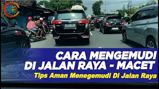 Download lagu Cara Mengemudi di Jalan Raya Pada Saat Macet Parah mp3 Download lagu Cara Mengemudi di Jalan Raya Pada Saat Macet Parah mp3