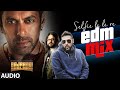 Selfie Le Le Re EDM Mix Full AUDIO Song Badshah Qaran Pritam Bajrangi Bhaijaan Salman Khan