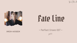 Download lagu Byeon Wooseok - Fate Line (ost Perfect Crown part.11) [Rom/Ind] lyrics terjemahan mp3