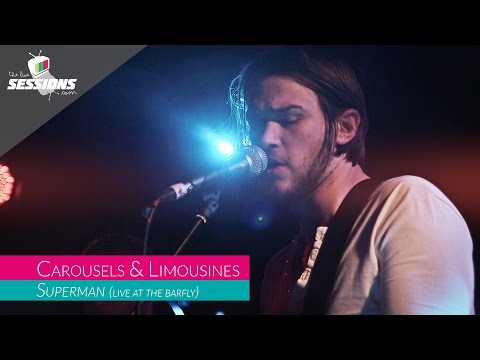 Carousels and Limousines - Superman // The Live Sessions