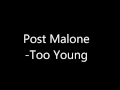 Post Malone Too Young Official Audio