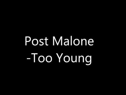 download lagu mp3 mp4 Post Malone Too Young Lyrics, download lagu Post Malone Too Young Lyrics gratis, unduh video klip Post Malone Too Young Lyrics