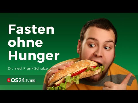 Fasten ohne Hunger | Dr. med. Frank Schulze | NaturMEDIZIN | QS24 Gesundheitsfernsehen
