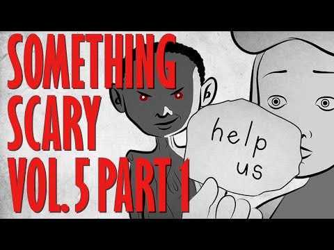 Something Scary Vol 5 - Annabelle Doll Story Time Compilation Part 2 // Something Scary | Snarled