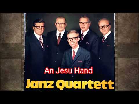 Janz Quartett - Singe das Lied; An Jesu Hand
