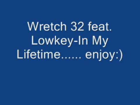 Wretch 32 feat. Lowkey-In My Lifetime