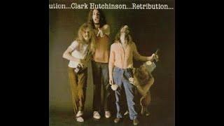 CLARK - HUTCHINSON BAND -  DEATH,THE LOVER/ AFTER HOURS  -  U. K.  UNDERGROUND -  1970