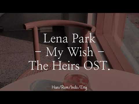Lena Park - My Wish | Han/Rom/Indo/Eng Lyrics | The Heirs OST.