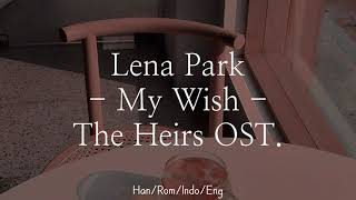 Download lagu Lena Park - My Wish | Han/Rom/Indo/Eng Lyrics | The Heirs OST. mp3 Download lagu Lena Park - My Wish | Han/Rom/Indo/Eng Lyrics | The Heirs OST. mp3