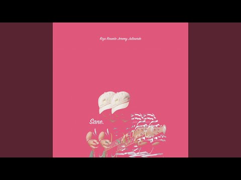 Sane (feat. Jeremy Julioardo)