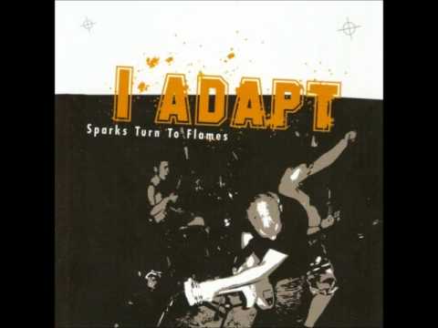 I Adapt - Your Pride (Sparks Turn To Flames)