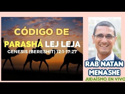 Parashat Lej Leja Codigo de la Perasha rab natan menashe