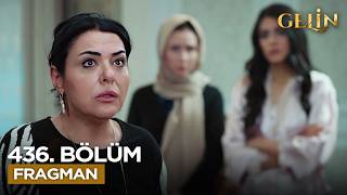 Gelin Dizisi 436. Bölüm Fragmanı