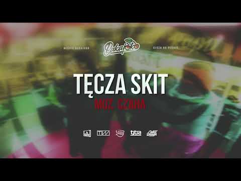 8. Wiśnia Bakajoko - TĘCZA skit muz. Czaha