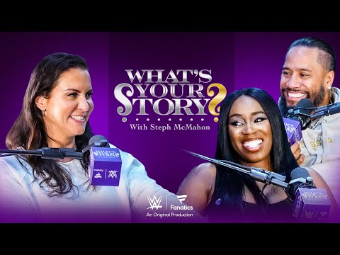 Naomi & Jimmy Uso talk Bloodline, Total Divas & marriage | What’s Your Story? with Steph McMahon