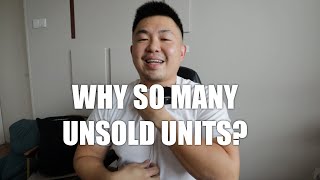 Thumbnail for ASKING SEAN #286 | WHY SO MANY UNSOLD UNIT?