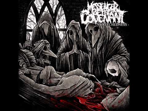 Messenger Of The Covenant - Wretchedness (FULL EP STREAM)