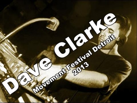 TrackList #4 - Dave Clarke @ Movement Festival Detroit Hart Plaza 25-05-2013