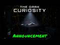 The Dark Curiosity — Announcement