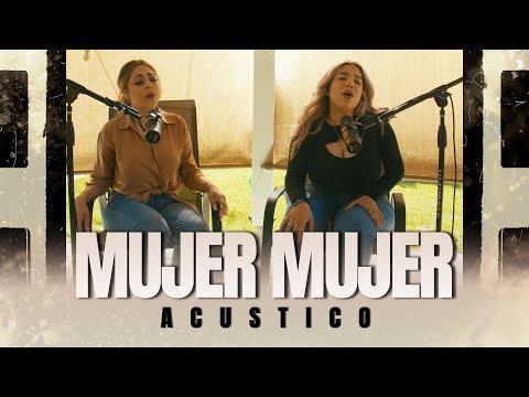Banda Las Angelinas - Mujer Mujer (Acustico)