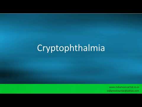 Pronunciation of the word(s) "Cryptophthalmia".