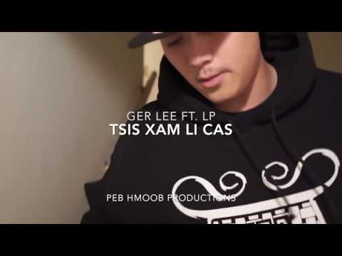 Ger Lee ft. Lp:  Tsis Xav Li Cas