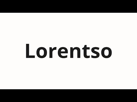 How to pronounce Lorentso | Лоренцо (Lorenzo in Russian)