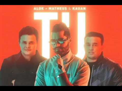 Alok , Matheus & Kauan - TU (Oficial Áudio)