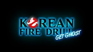 &quot;Get Ghost&quot; - Korean Fire Drill - featuring Optimiztiq (Mark Ronson cover)