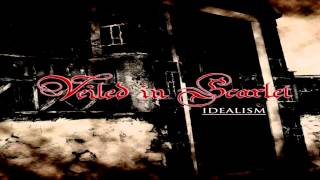 Veiled in Scarlet - Idealism (Full-Album HD) (2012)