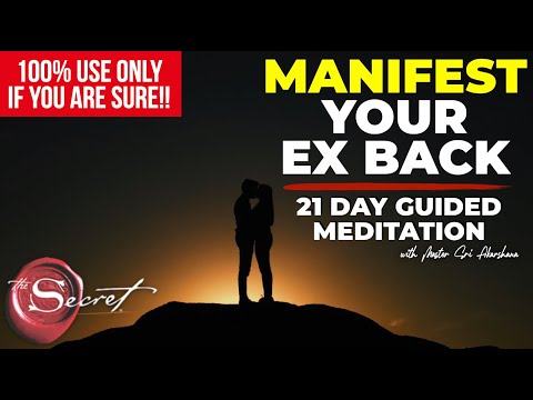 11 Minute Guided Meditation to Manifest Your Ex Back | Listen to for 21 Days [EXTREMELY POWERFUL!!]