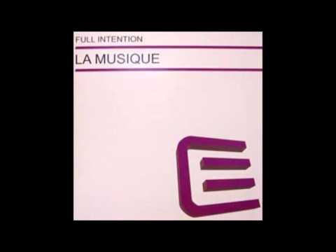 Full Intention - La Musique (DJ Flex & Sandy W Remix)
