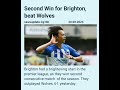 Second Win for Brighton, beat Wolves #brighton