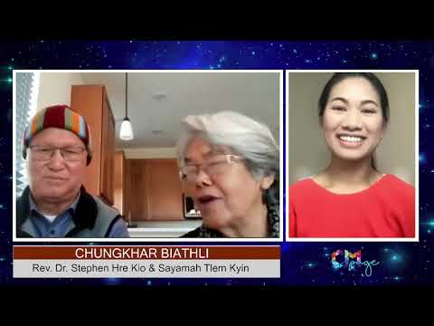 Chungkhar Biathli Rev. Dr. Stephen Hre Kio & Sayamah Tlem Kyin