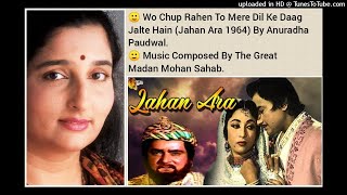Download lagu WO CHUP RAHEN TO MERE DIL DAAG JALTE HAIN (JAHAN ARA 1964) BY ANURADHA PAUDWAL mp3 Download lagu WO CHUP RAHEN TO MERE DIL DAAG JALTE HAIN (JAHAN ARA 1964) BY ANURADHA PAUDWAL mp3