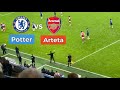 Chelsea vs Arsenal last minute Potter and Arteta bench cam