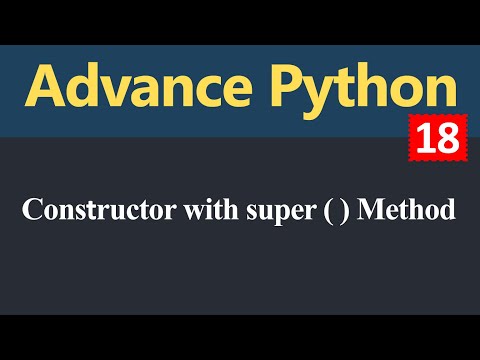 Constructor with Super Method or Call Parent Class Constructor in Child Class in Python Hindi