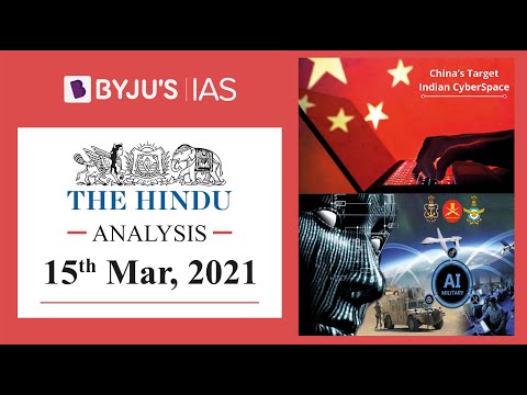 'The Hindu' Analysis for 15th March, 2021. (Current Affairs for UPSC/IAS)
