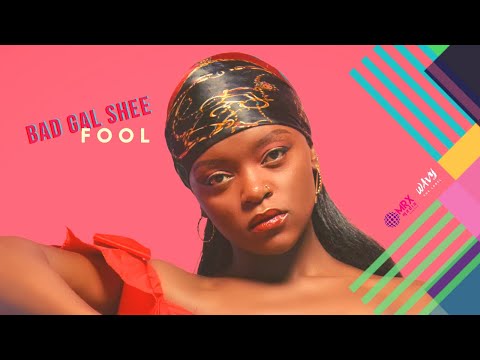 BAD GAL SHEE - FOOL