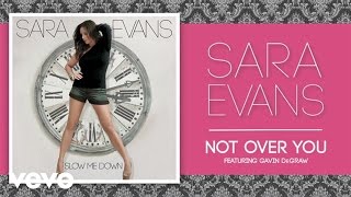 Sara Evans - Not Over You (feat. Gavin DeGraw) (Audio)