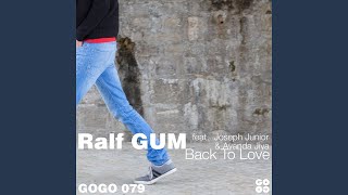 Back to Love (feat. Joseph Junior, Ayanda Jiya) (Ralf GUM Radio Edit)