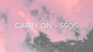 carry on — 5sos (lyrics)