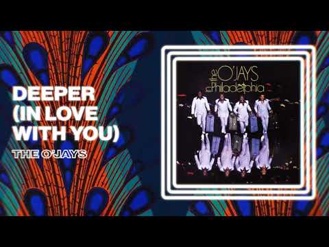 The O'Jays - Deeper (In Love With You) (Official Audio)