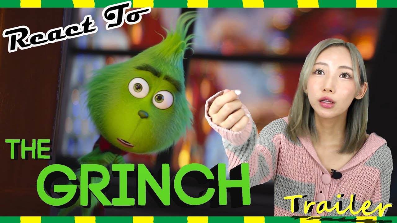 Japanese girl FUJIKKO React To【The GRINCH】│映画『グリンチ』トレイラーを観てみよう🌱