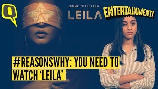 #ReasonsWhy: ‘Leila’ Is a Show That Will Force You to Re-Think | The Quint